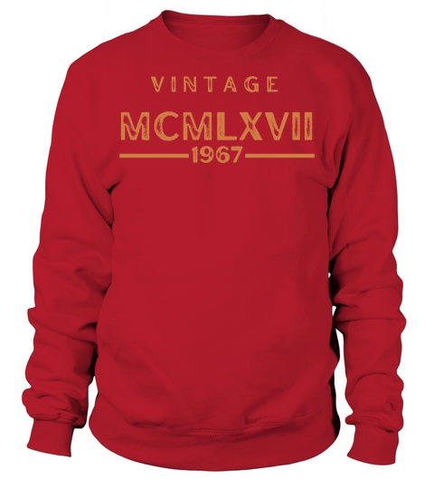 Vintage MCMLXVII 1967 Sweatshirt Unisex