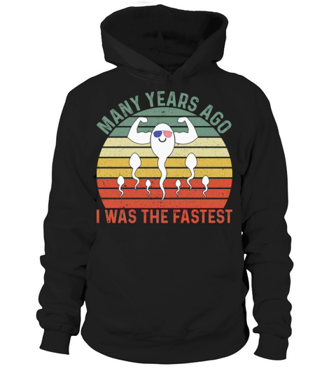 Many Years Ago I Was the Fastest Dad Husband lover Hoodie Unisex