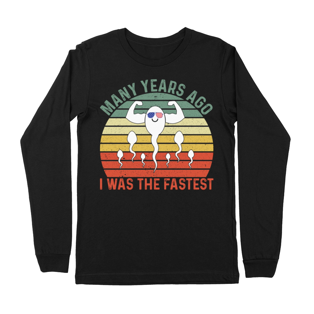 Many Years Ago I Was the Fastest Dad Husband lover Premium Long Sleeve