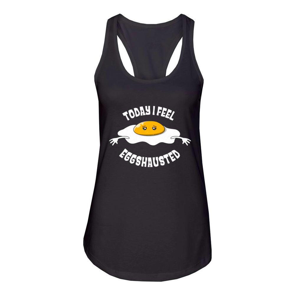 Exhausted Egg Eggshausted Fun Pun Humor Women's Racerback Tank
