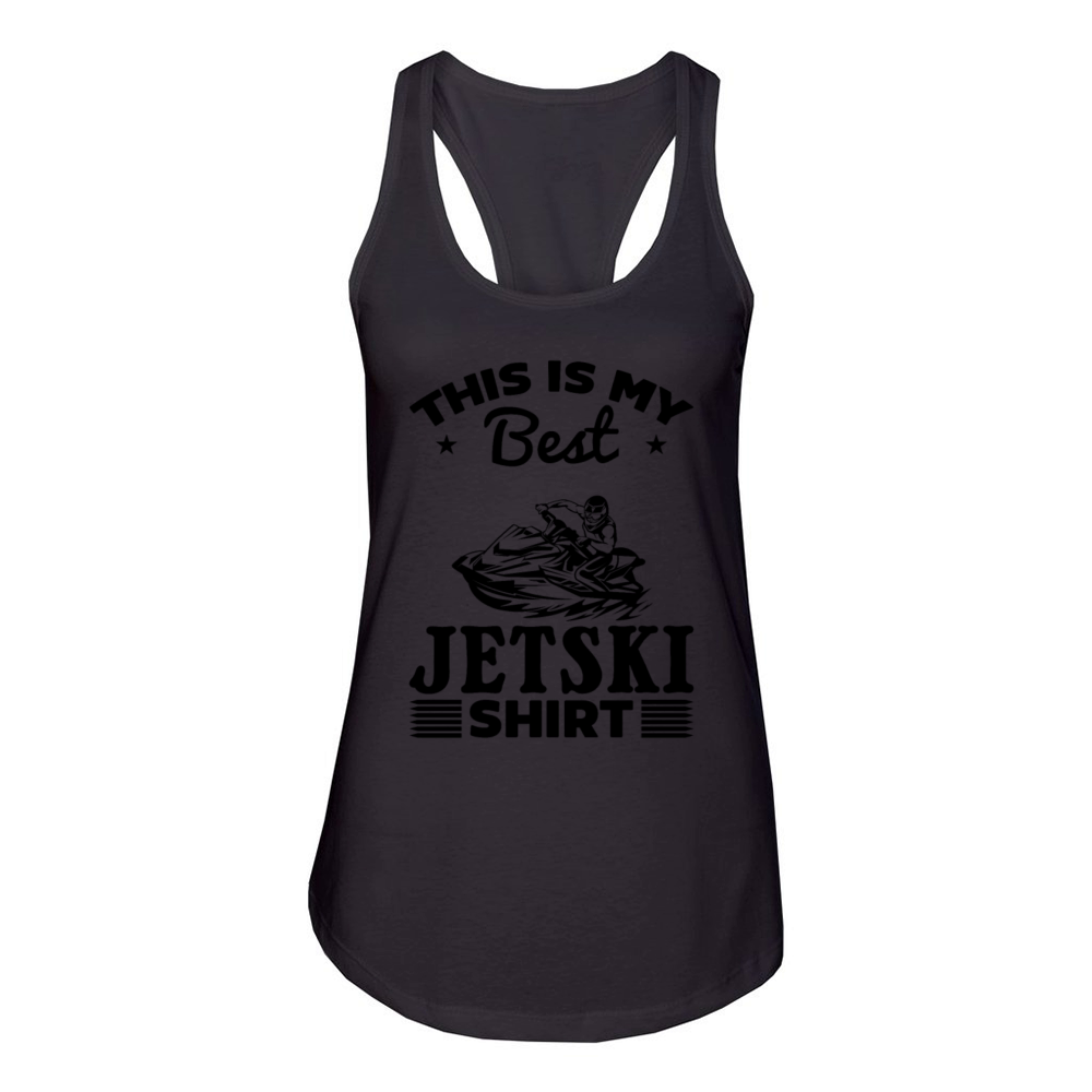 This is my best Jetski shirt Jetski Rider Jetski D Women's Racerback Tank