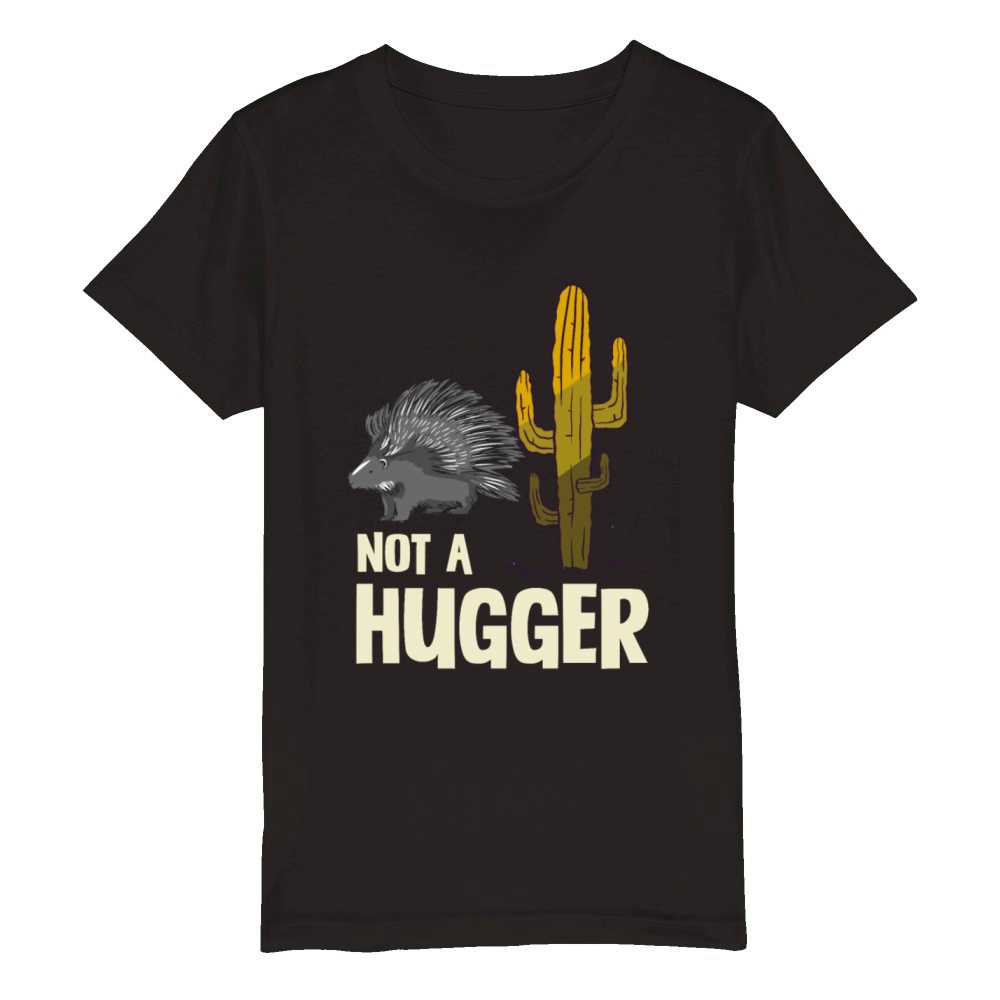 Not A Hugger Porcupine Cactus Humor Graphic Organic Kids Crewneck T-shirt