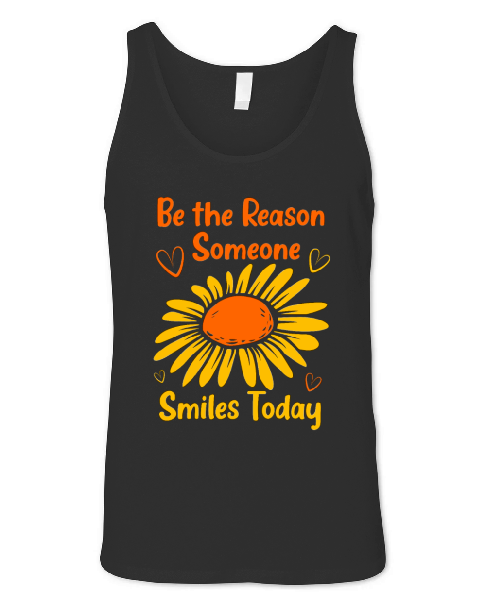 Motivation Saying The Reason Someone Smiles Today Unisex Jersey Tank