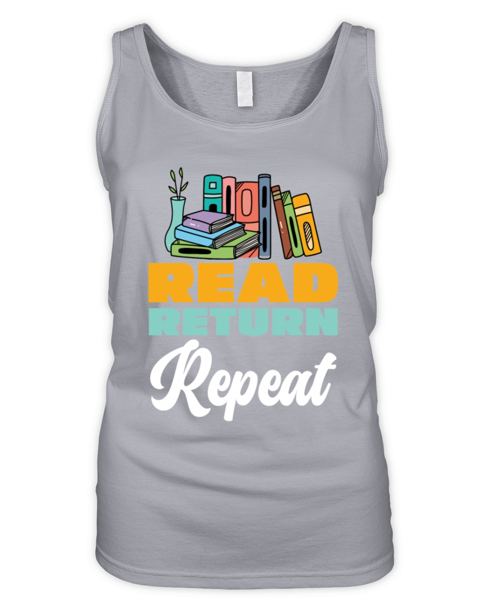 Read Return Repeat Books Lovers Library Organic Women's Tank Top