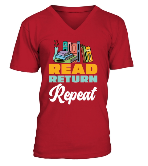 Read Return Repeat Books Lovers Library V-Neck T-shirt