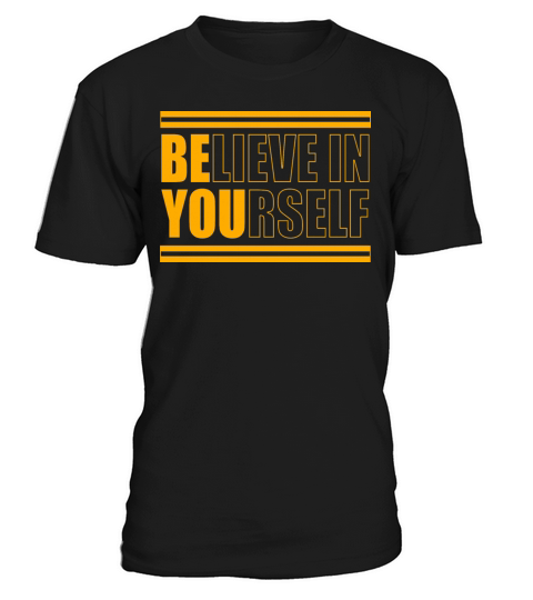 Positive Motivational Quote Believe In Yourself T-Shirt Unisex