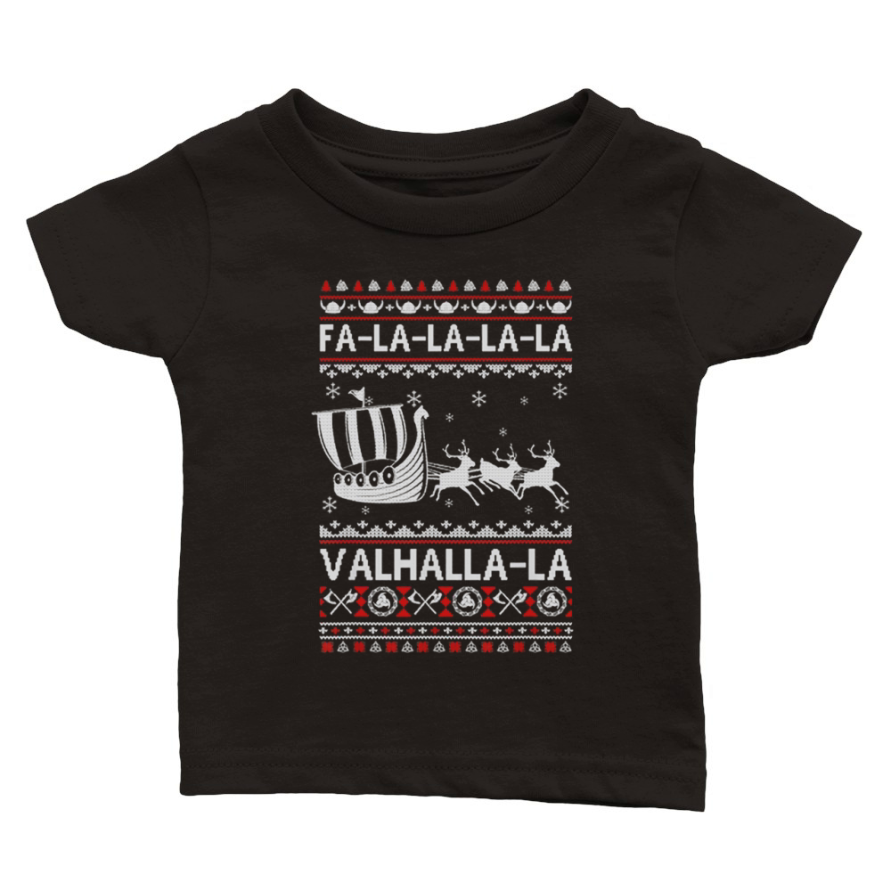 Awesome Fa La La Valhalla Viking Ship Ugly Christmas sweater Classic Baby Crewneck T-shirt