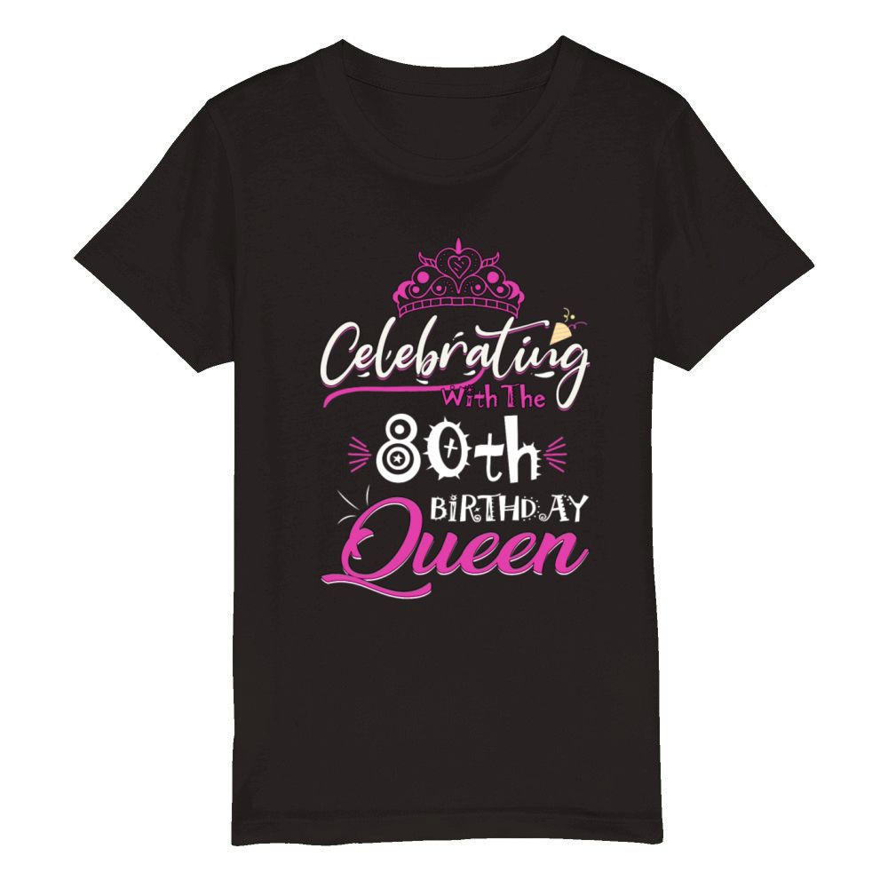 Celebrating With The 80th Birthday Queen Organic Kids Crewneck T-shirt