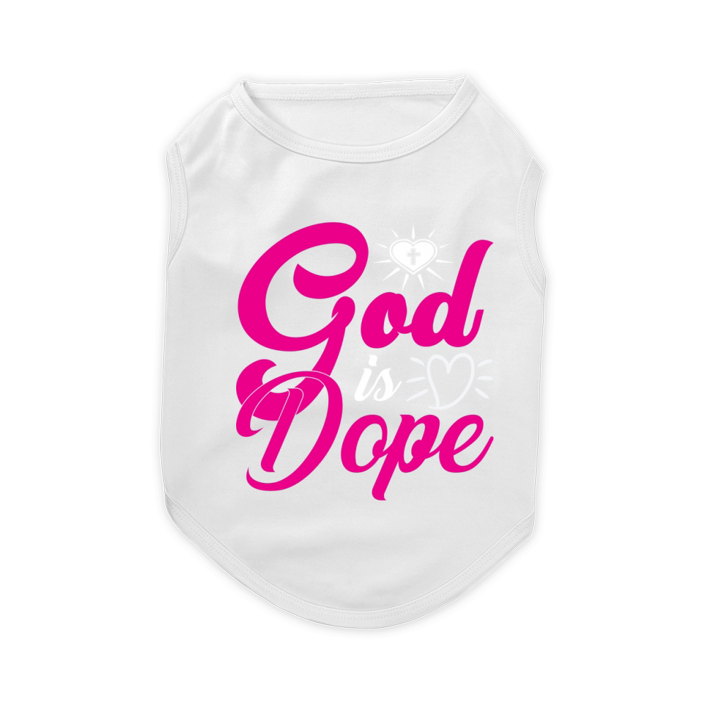 God is dope(2) Pet T-Shirt
