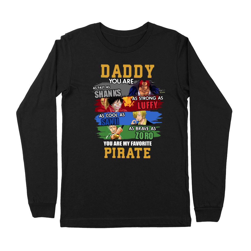 Daddy You Are Shanks Luffy Sanji Zoro You Are My Favorite Pirate Premium Long Sleeve