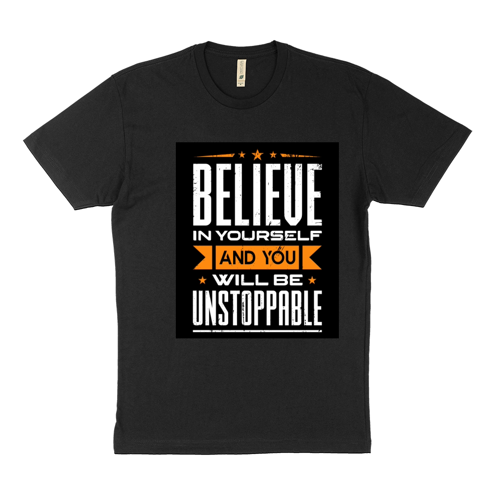 Believe in yourself and you will be unstoppable Sustainable T-Shirt