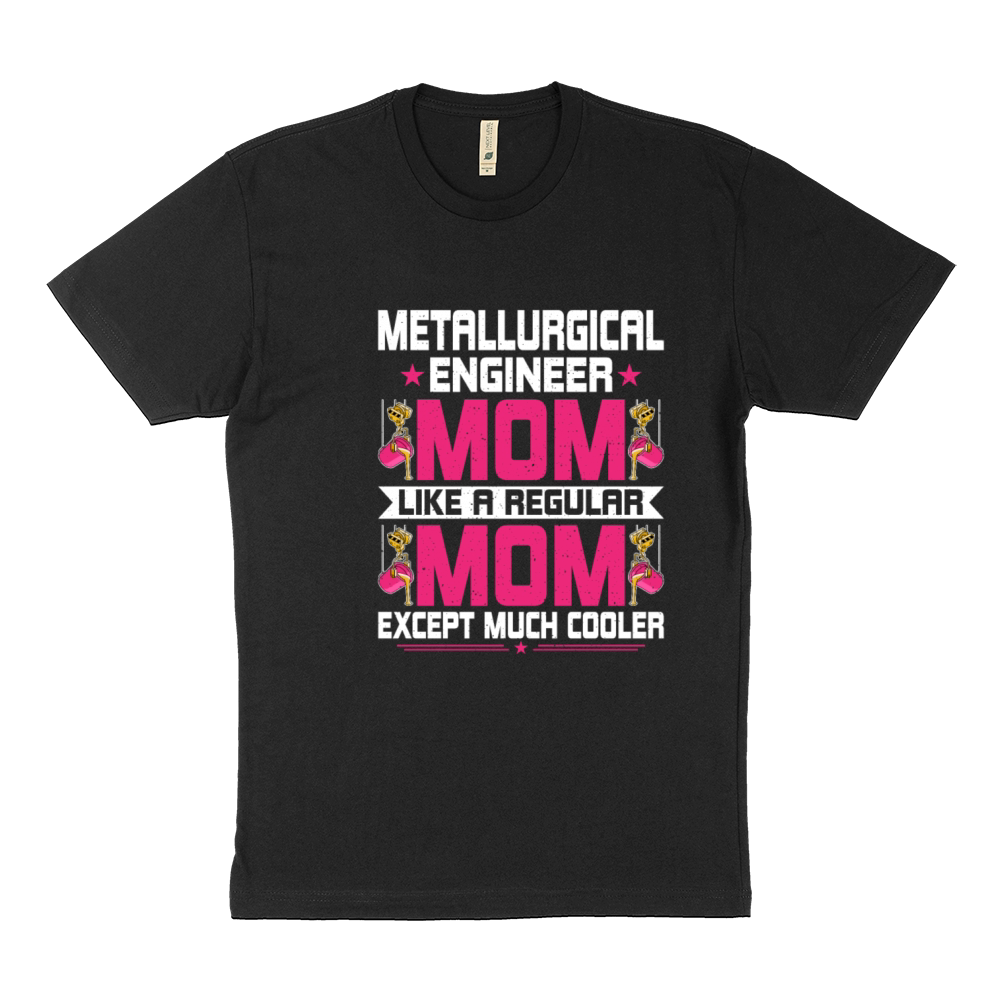 Funny Metallurgical Engineering Engineer Mom Sustainable T-Shirt