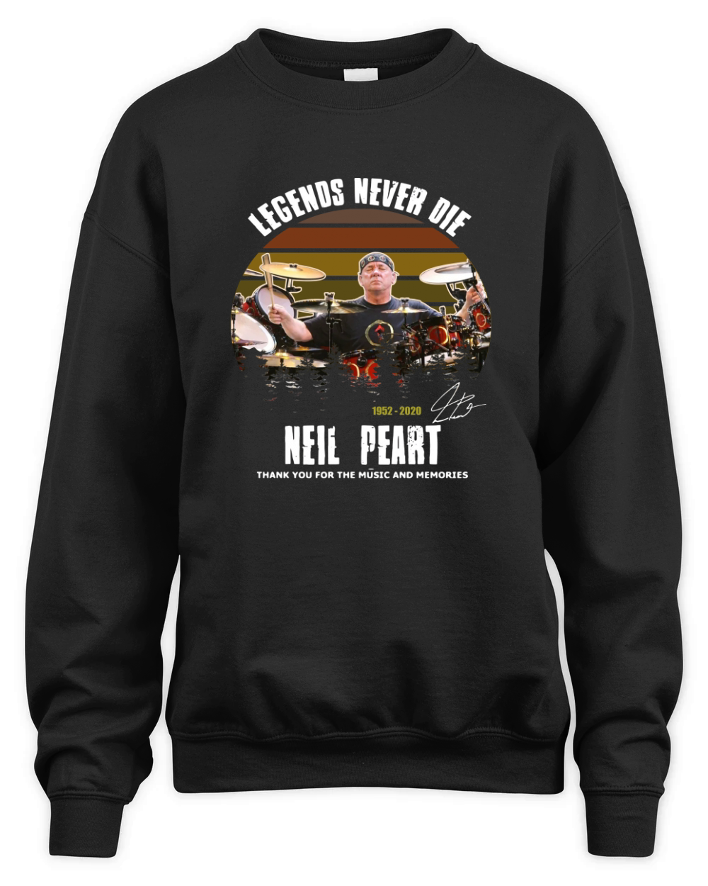 Legends Never Die Neil Peart Unisex Premium Crewneck Sweatshirt
