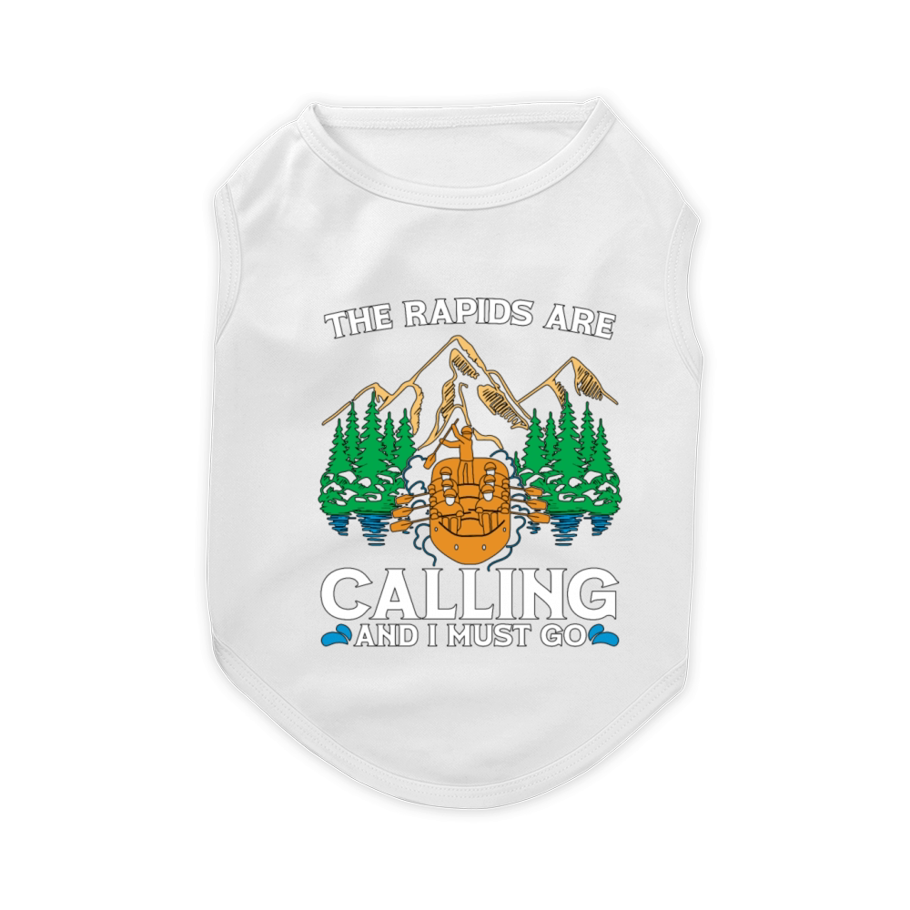 Rafting The Rapids Are Calling White Water Rafting Pet T-Shirt