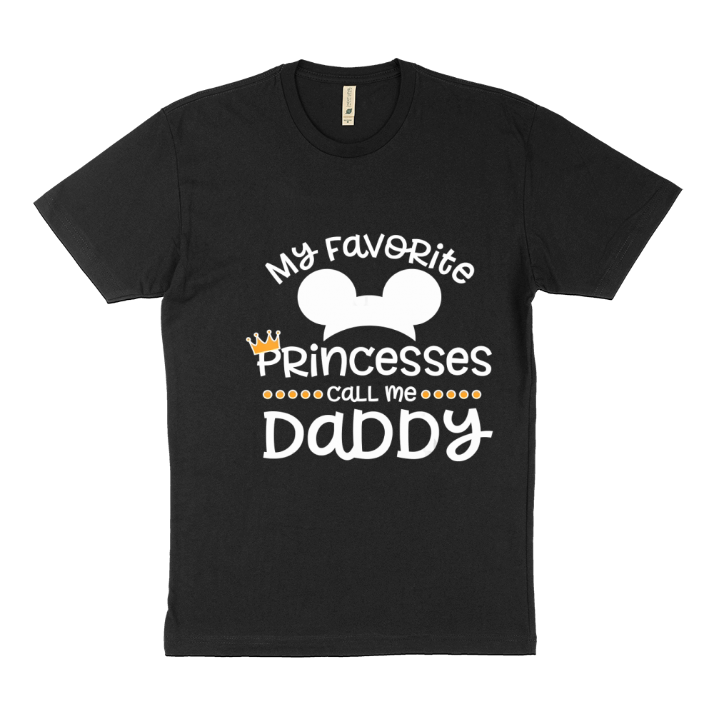 Father's Day Gift, My Favorite Princess Calls Me Daddy T-Shirt Sustainable T-Shirt
