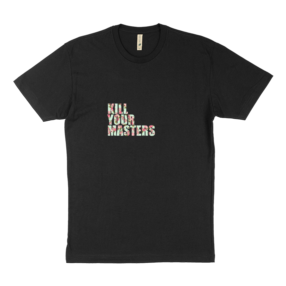 kill your masters Sustainable T-Shirt