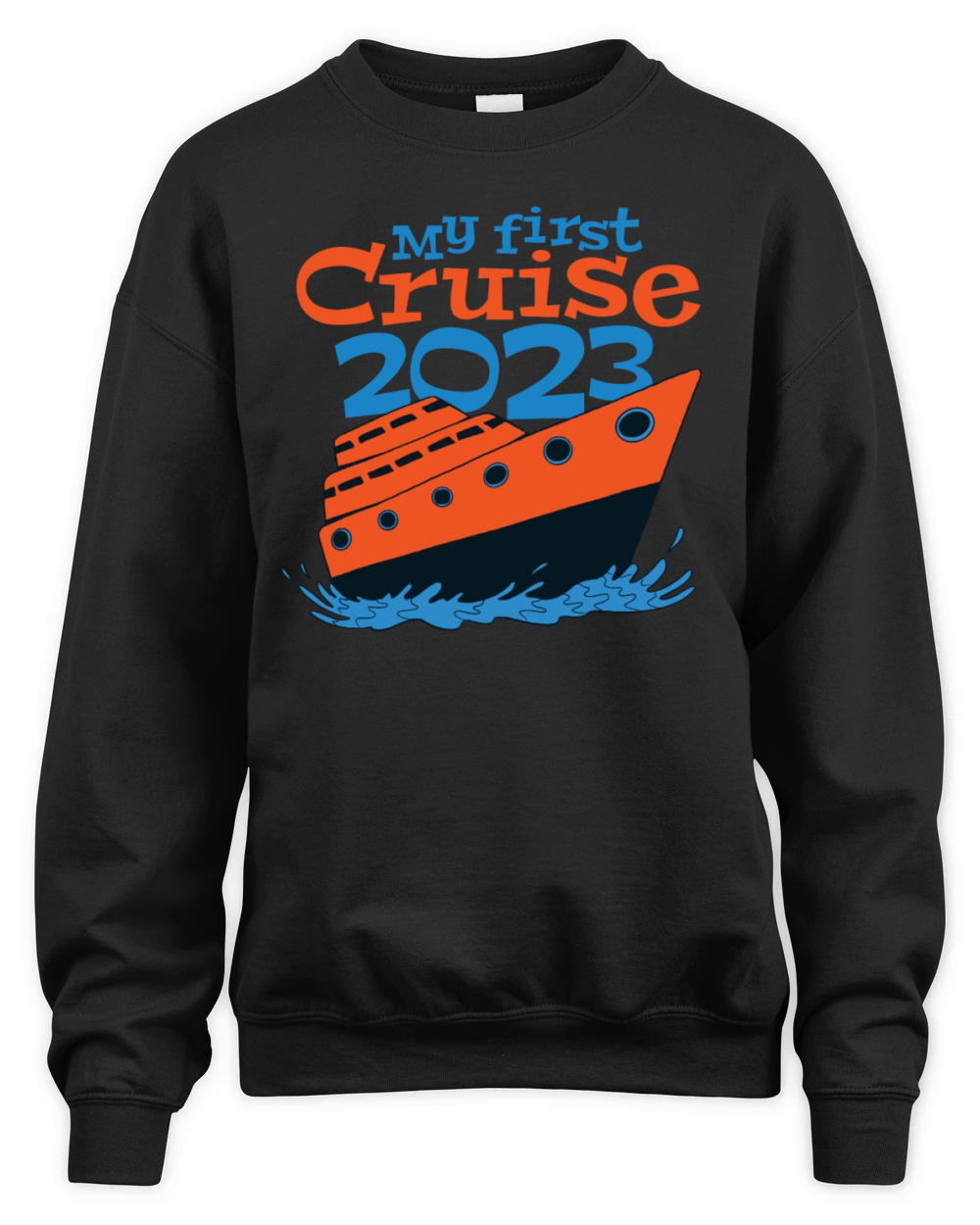 my first cruise 2023 - ship - oceanliner Unisex Premium Crewneck Sweatshirt