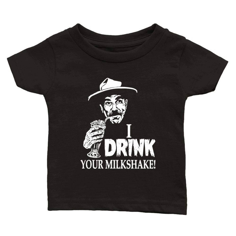 Milkshake - I drink your milkshake awesome t - s T-Shirt Classic Baby Crewneck T-shirt