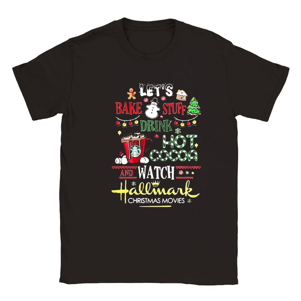 Let’s Bake Stuff Drink Hot Cocoa And Watch Hallmark Christmas Classic Kids Crewneck T-shirt