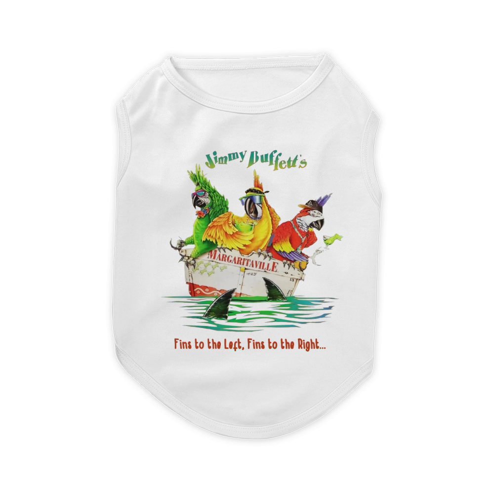 Jimmy Buffet Fin to the left, fins to the right... Pet T-Shirt
