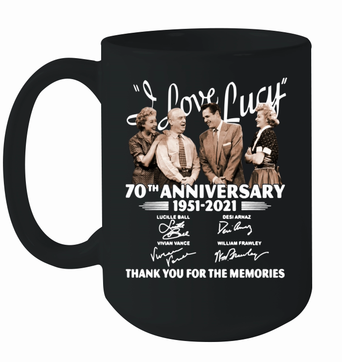 I Love Lucy 70th anniversary 1951 2021 thank you for the memories signatures Ceramic Mug