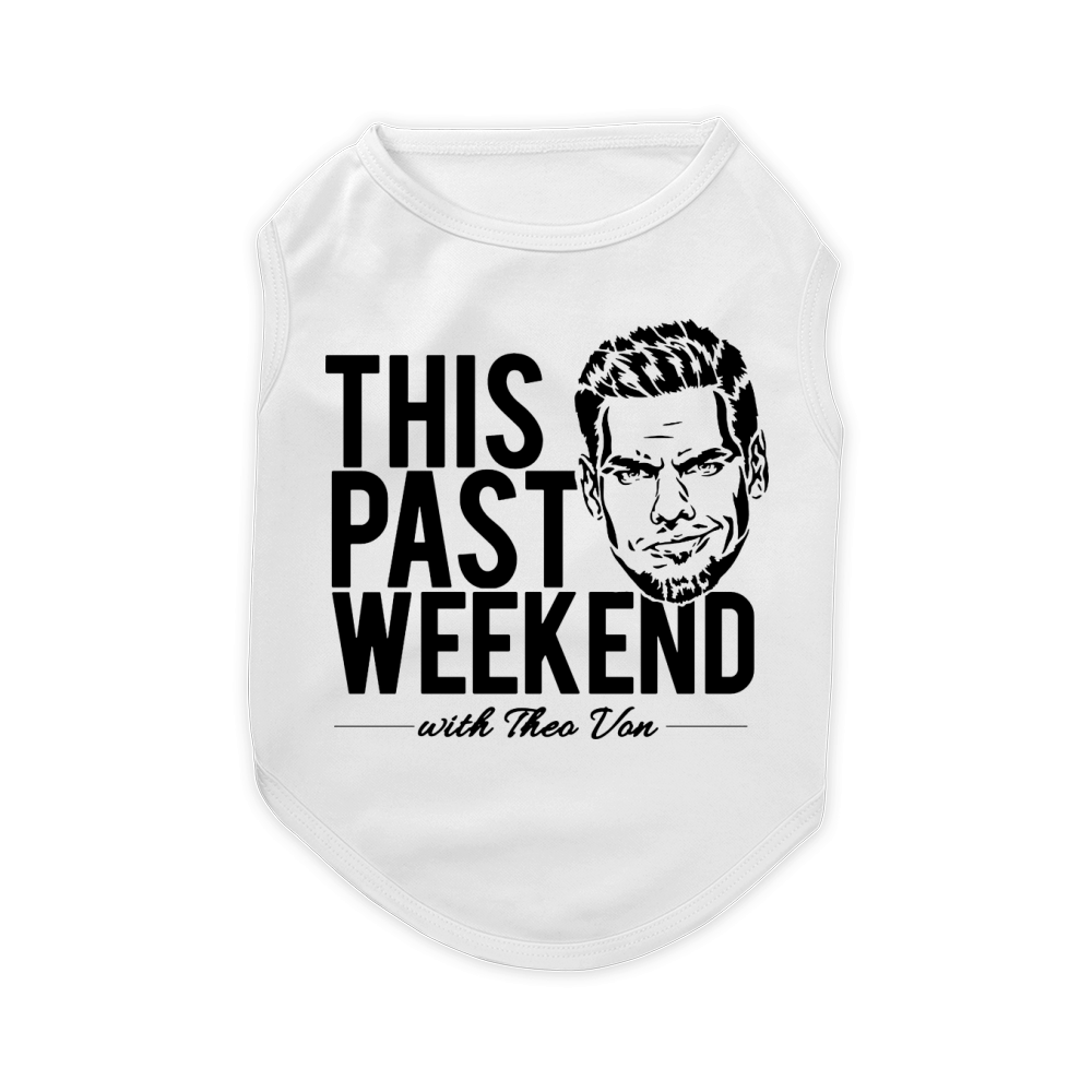 Theo Von This Past Weekend Podcast Pet T-Shirt
