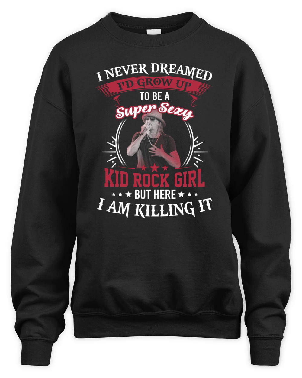 Kid Rock Girl ! Unisex Premium Crewneck Sweatshirt