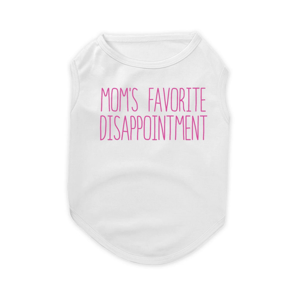 Mom's Favorite Disappointment Mom Life Mama Mother Pet T-Shirt
