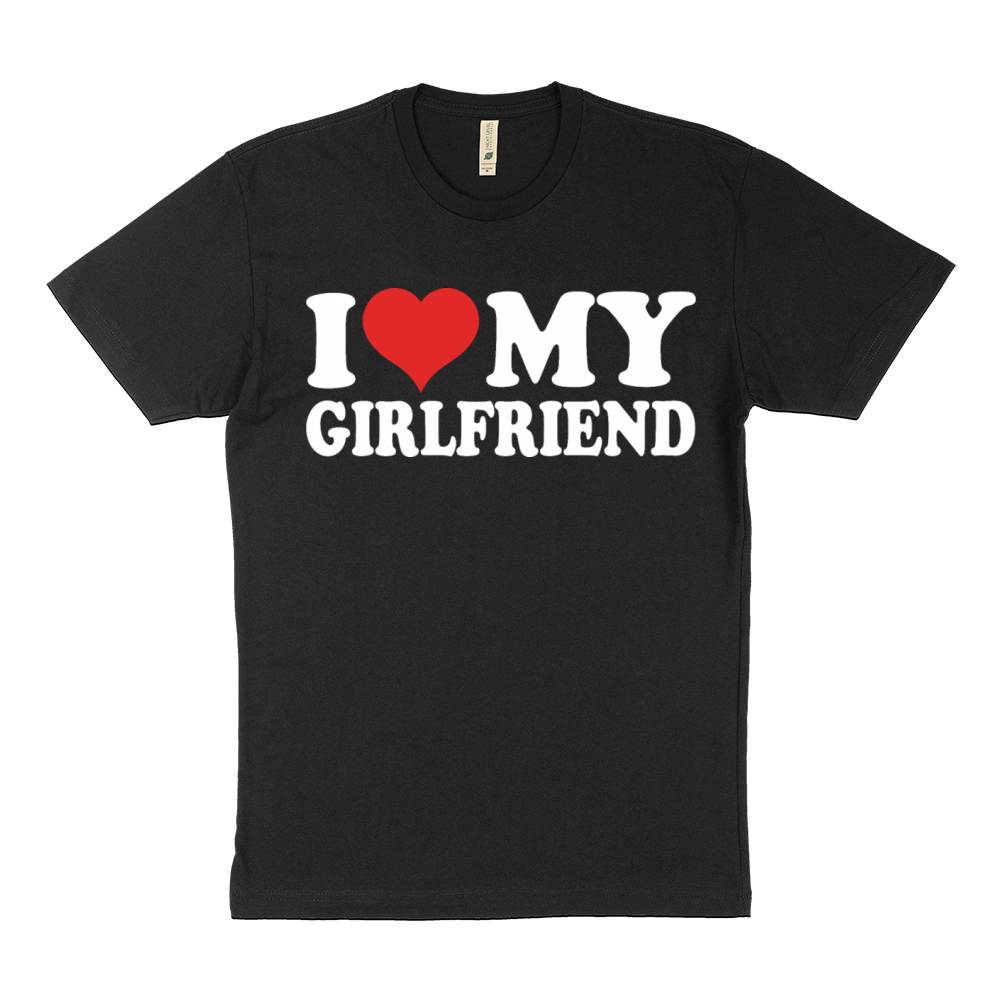 I Love My Girlfriend Sustainable T-Shirt