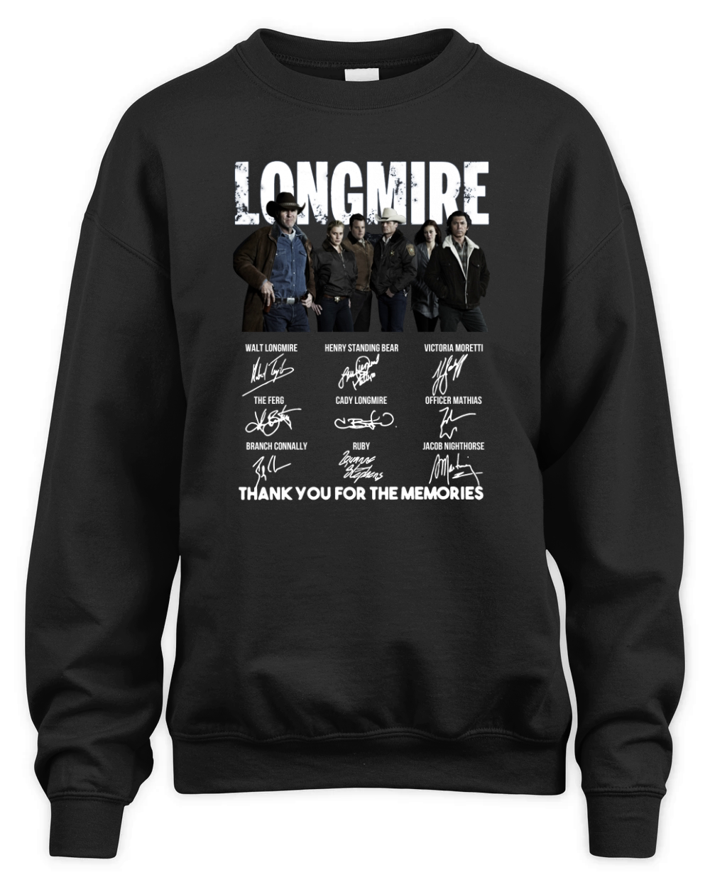 Longmire signatures thank you for the memories-Recovered shirt Unisex Premium Crewneck Sweatshirt