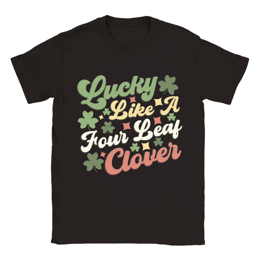 Lucky like a four leaf clover happy st patrick's day Classic Kids Crewneck T-shirt