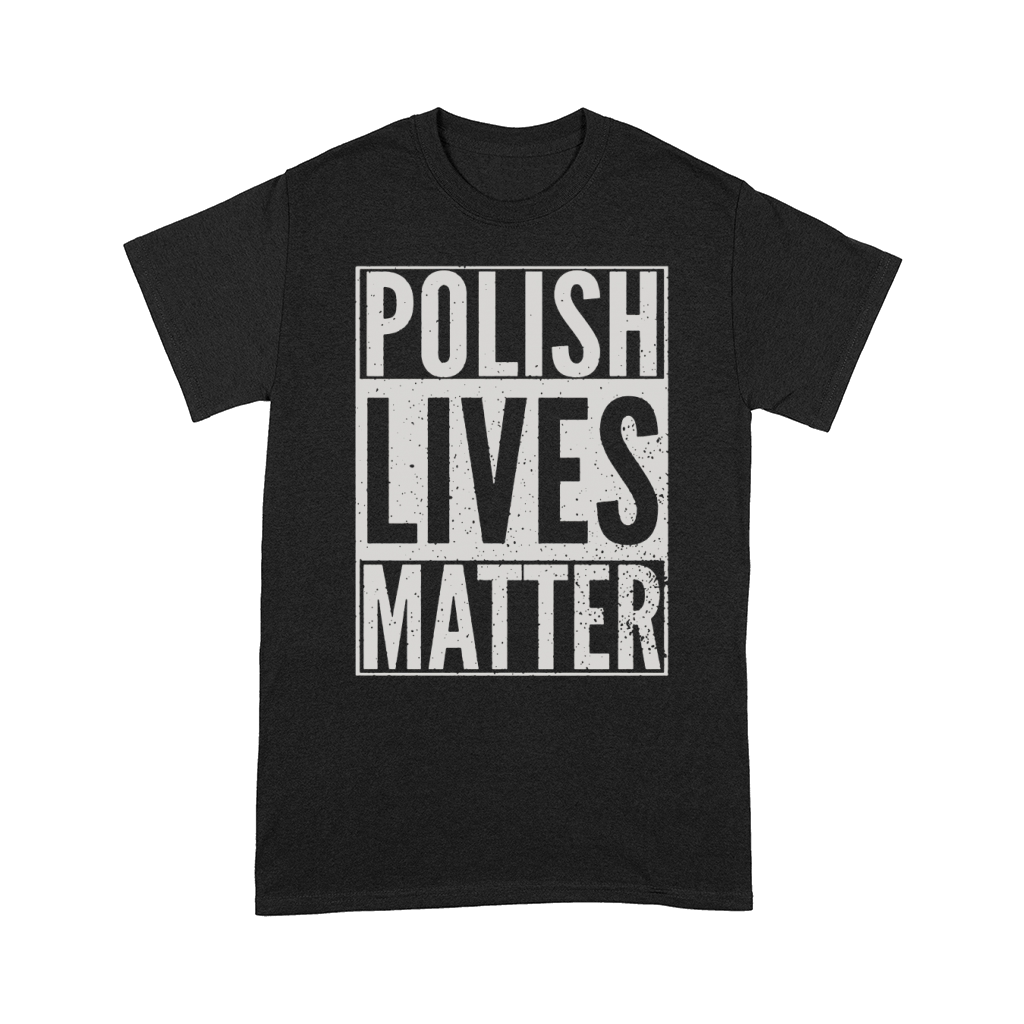 POLISH LIVES MATTER SHIRT Comfort T-shirt