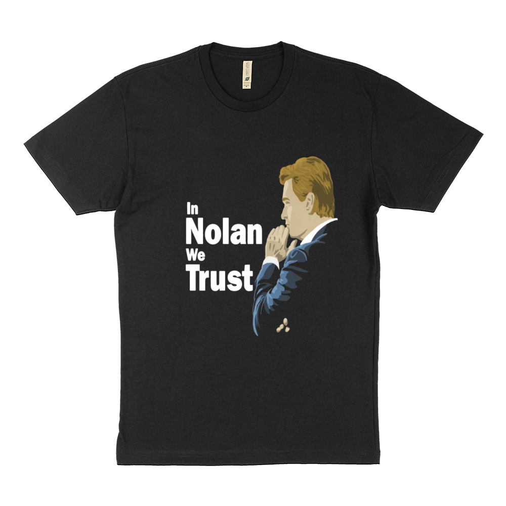 In Nolan We Trust Sustainable T-Shirt