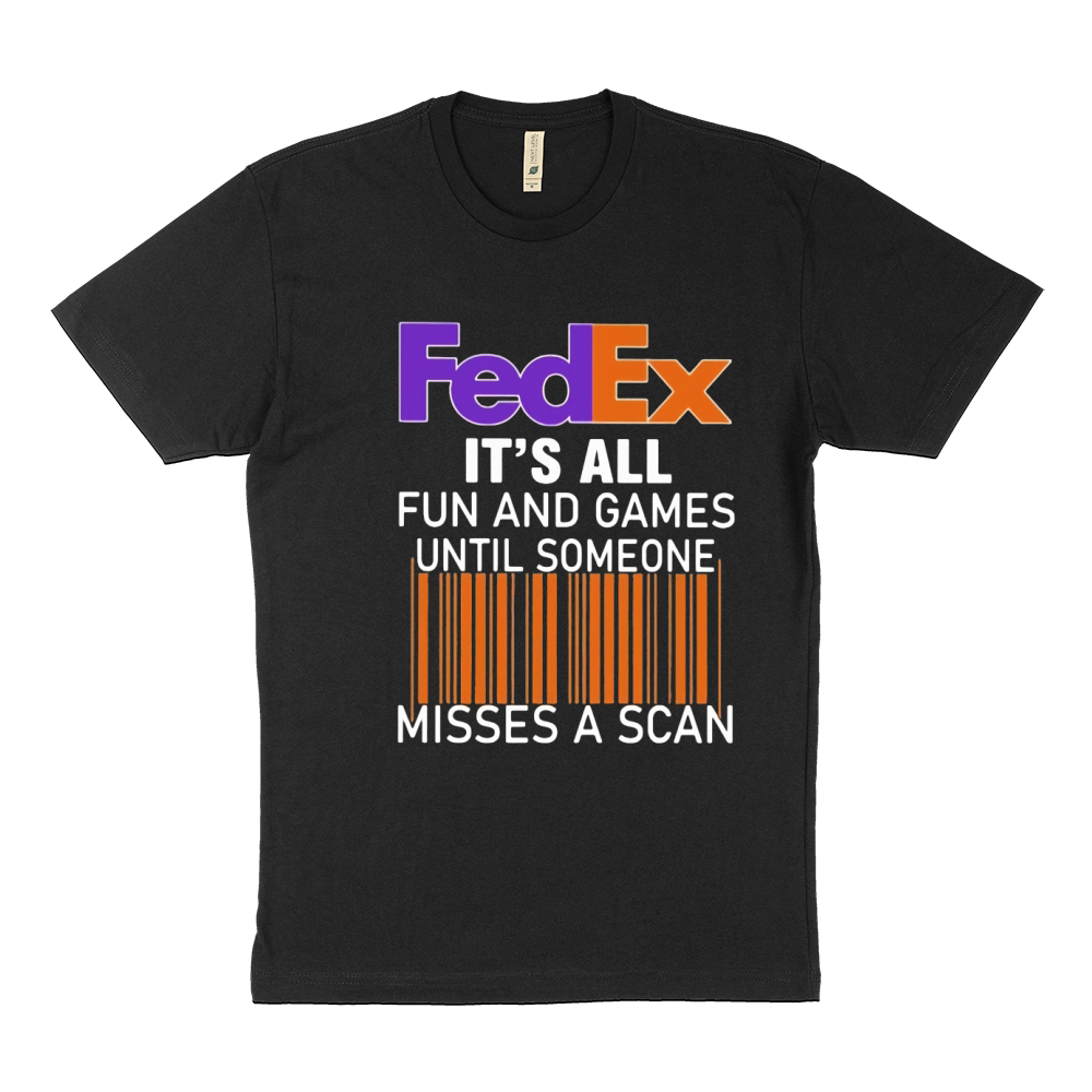 Logo Fedex it’s all fun and games until someone misses a scan shirt Sustainable T-Shirt
