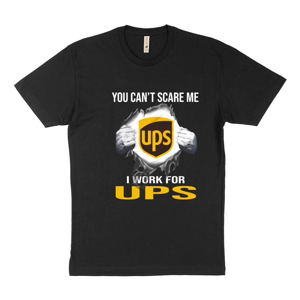 You Can’t Scare Me I Work For United Parcel Service Sustainable T-Shirt