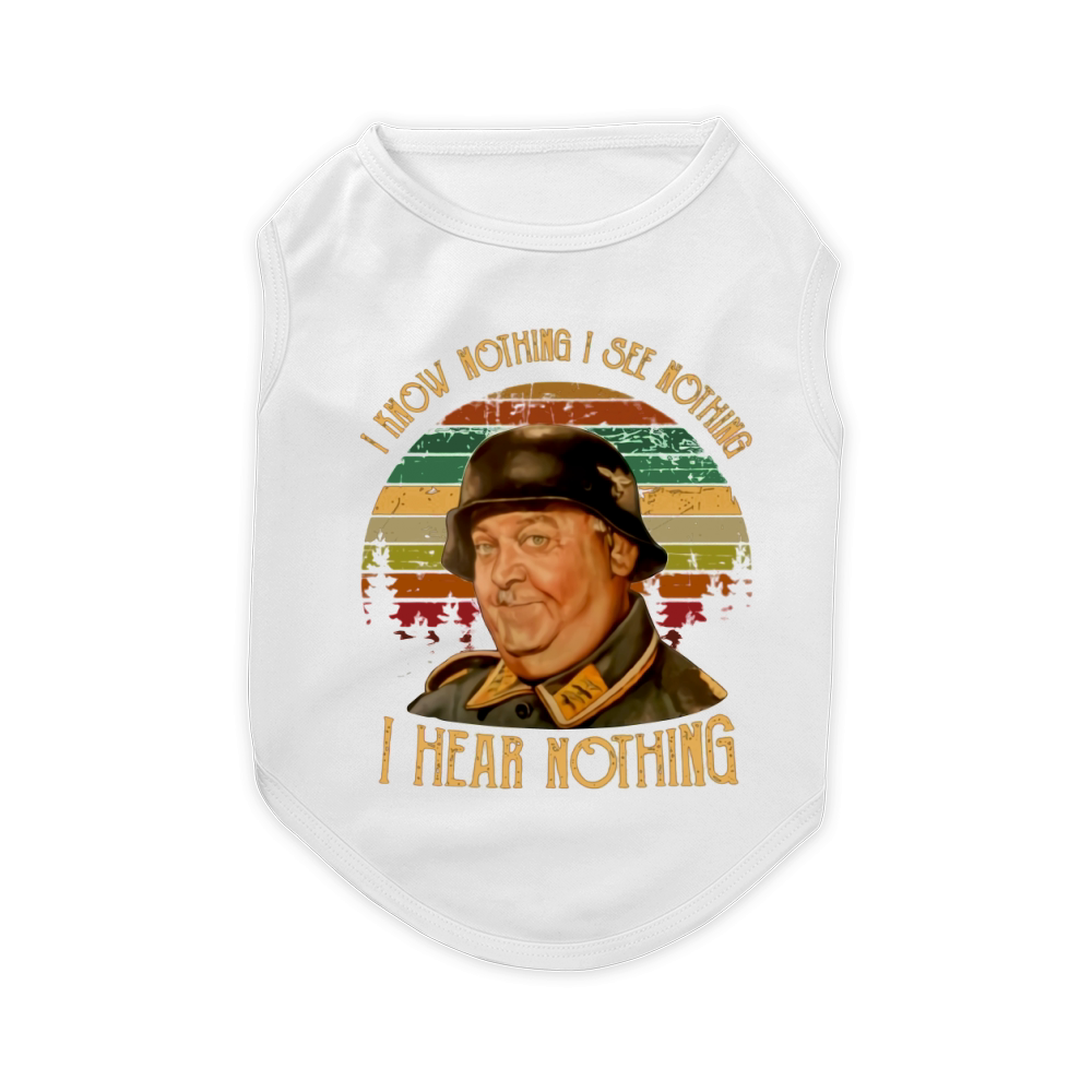 Sergeant Schultz I know nothing i see nothing i hear nothing shirt Pet T-Shirt