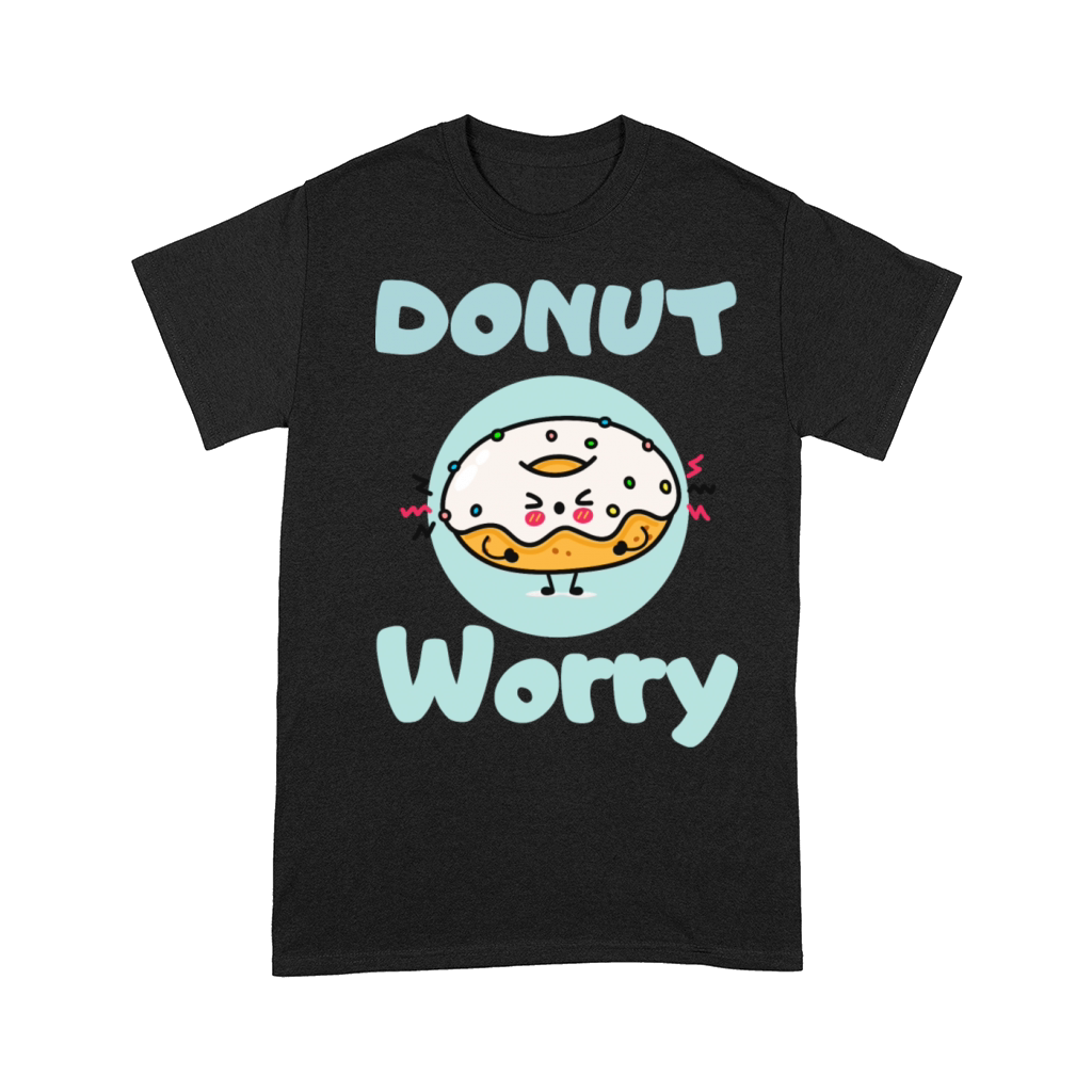 Donut Worry Comfort T-shirt