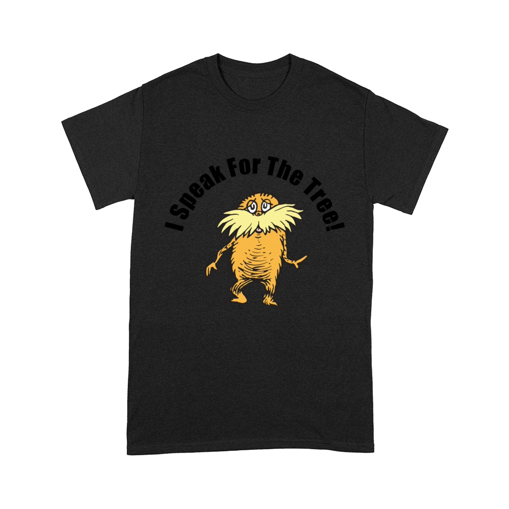 The Lorax I Speak For The Tree Comfort T-shirt