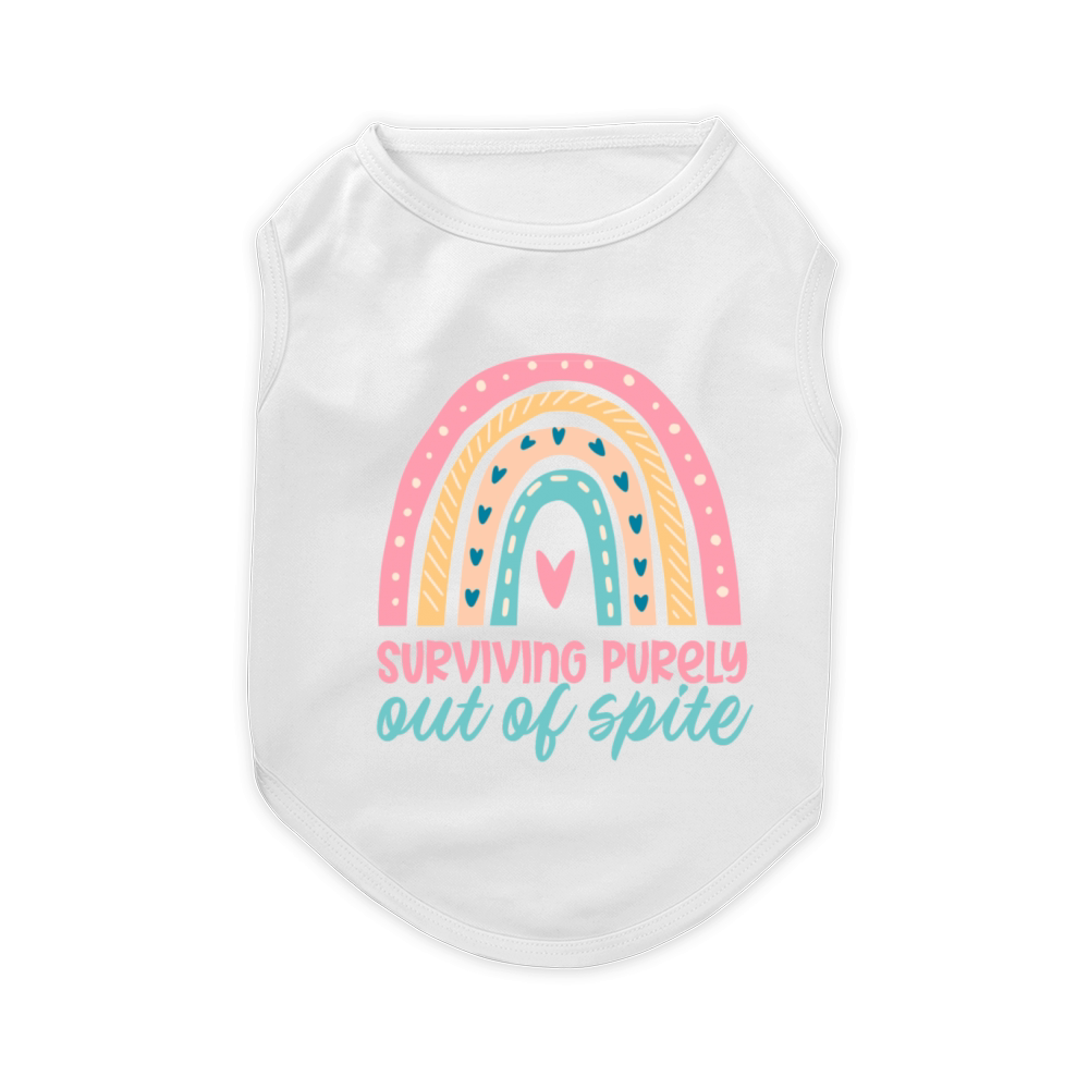 Surviving Purely Out Of Spite Funny Rainbow Pet T-Shirt
