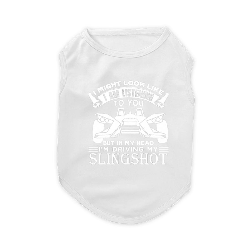 In my head Im driving my Slingshot Pet T-Shirt