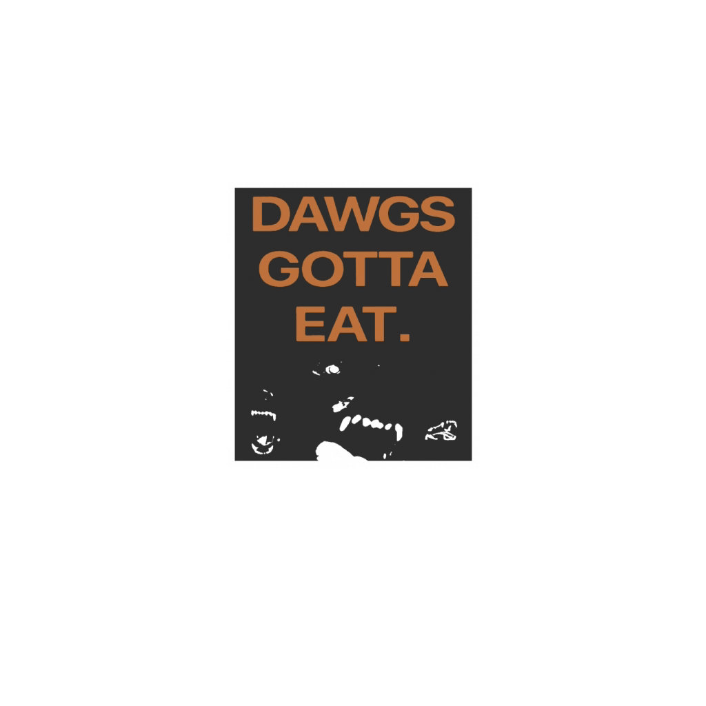 Dawgs Gotta Eat Tee