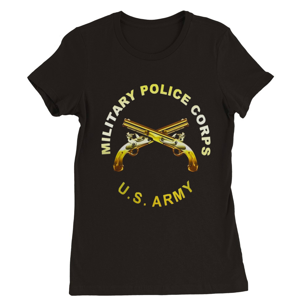 US Army - Military Police Corps Tshirt Premium Womens Crewneck T-shirt
