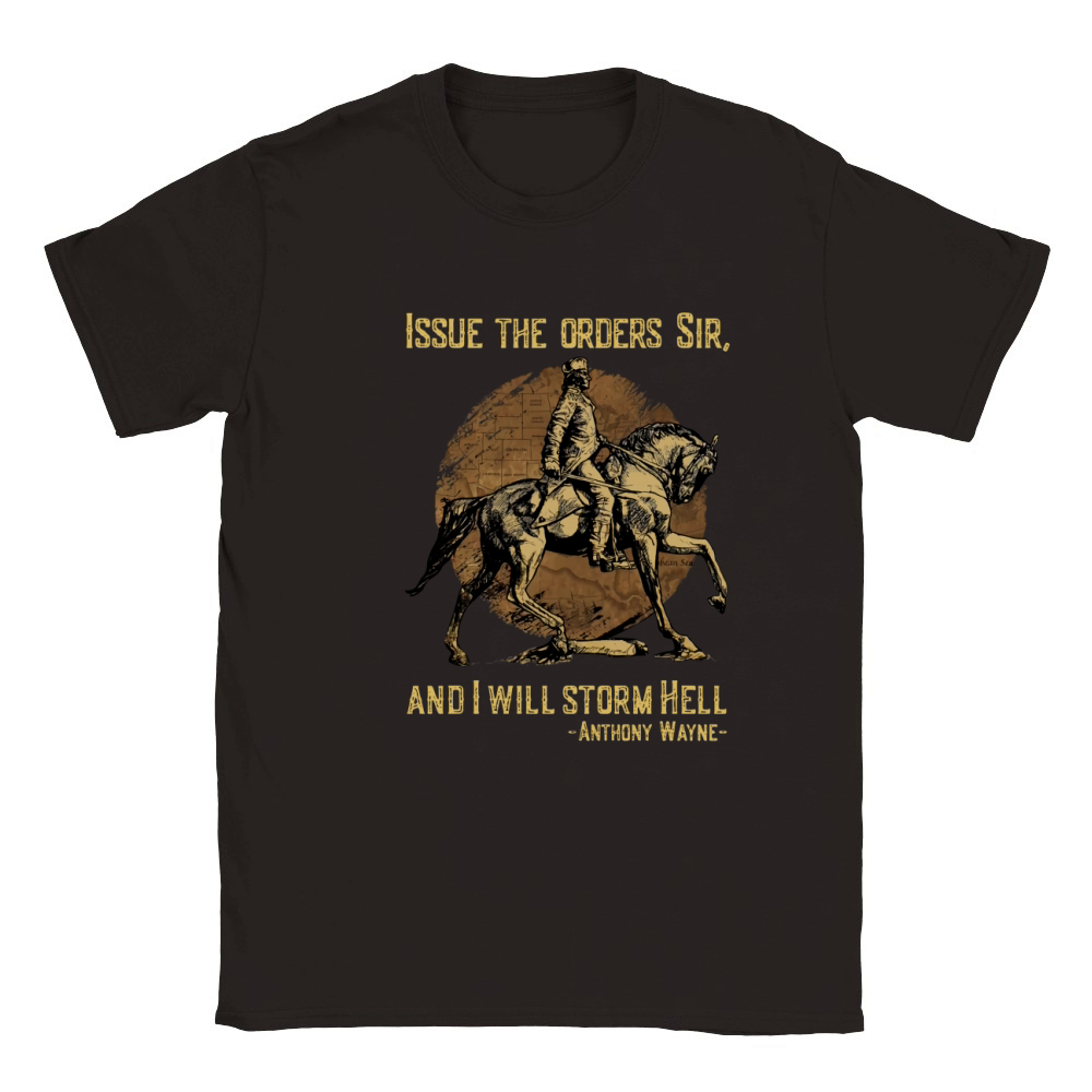 Issue The Orders Sir And I Will Storm Hell Anthony Wayne Horse Classic Kids Crewneck T-shirt