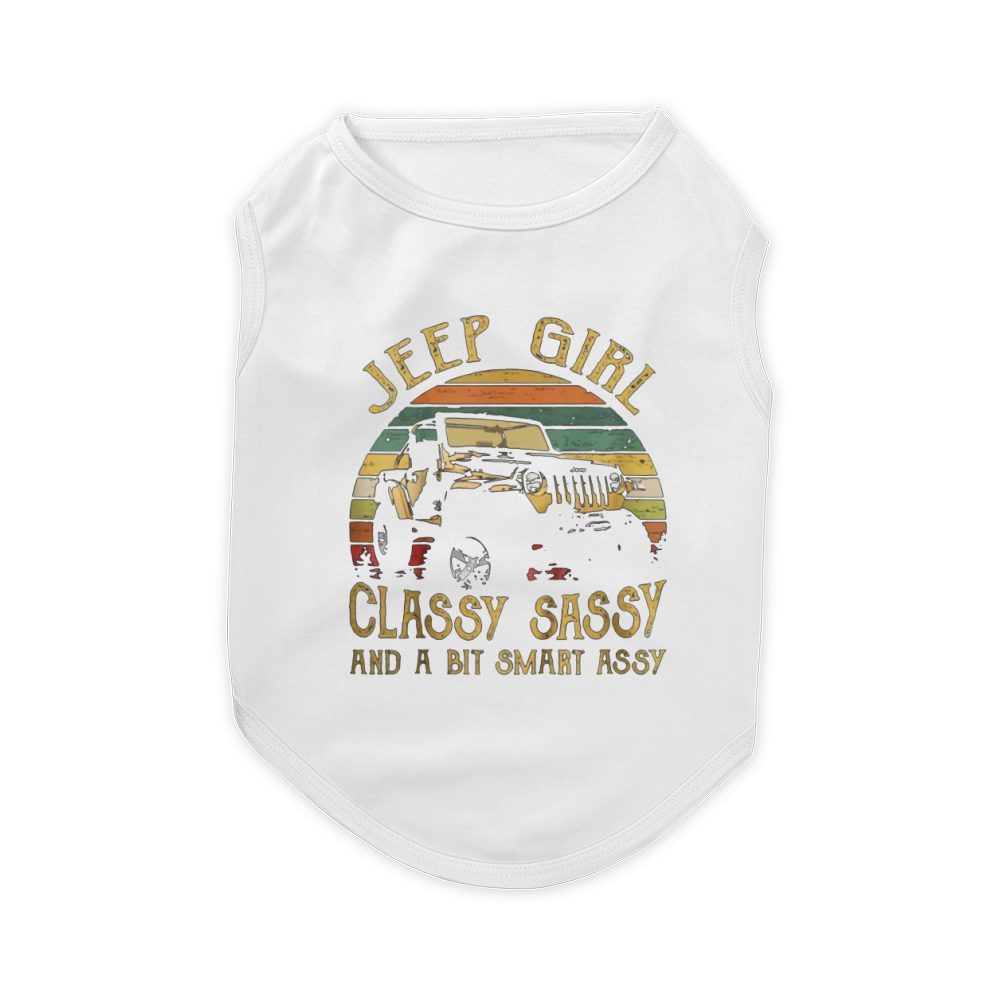 Jeep Girl Classy Sassy And A Bit Smart Assy Jeep Pet T-Shirt