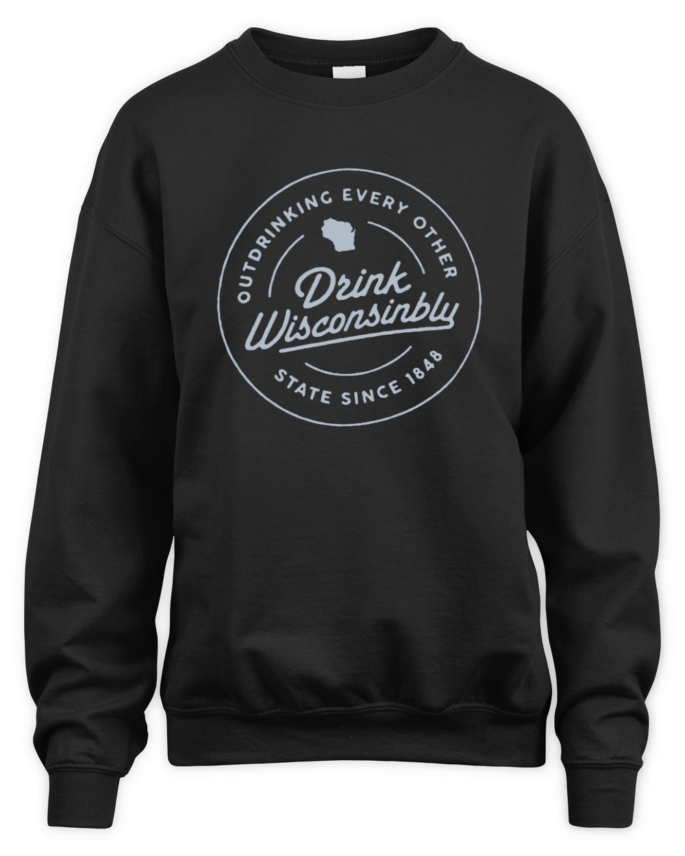 Drink Wisconsinbly Pub outdrinking ever other state since 1848 Unisex Premium Crewneck Sweatshirt