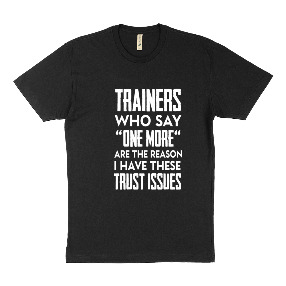 Trainers who say one more Sustainable T-Shirt