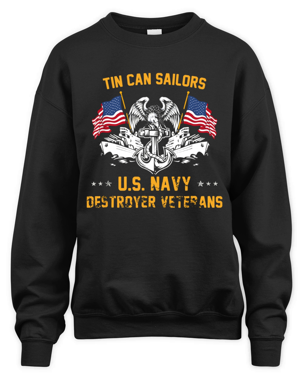 Tin Can Sailors, Us Navy Destroyer Veterans shirt - Hat Unisex Premium Crewneck Sweatshirt