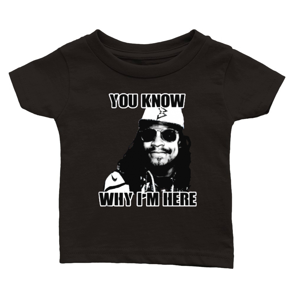 You Know Why I'm here Marshawn lynch Football Interview Classic Baby Crewneck T-shirt