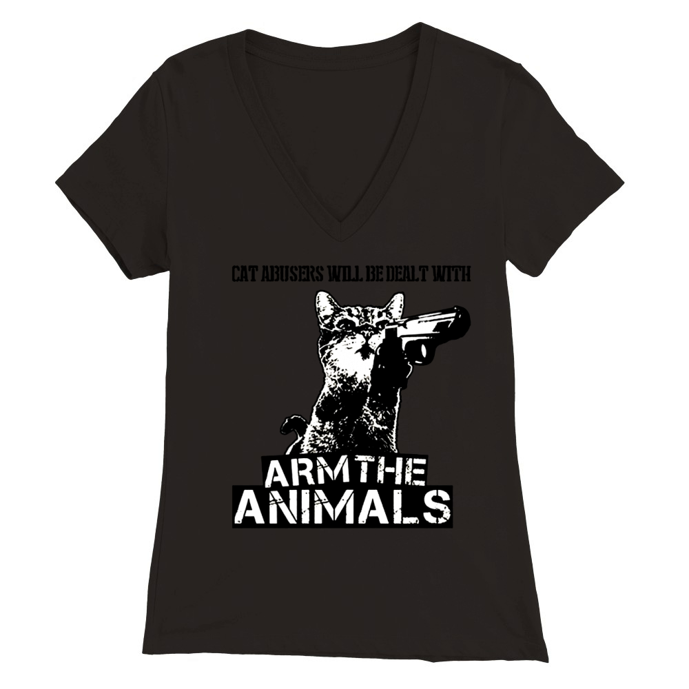 Cat Abusers Will Be Dealt With Arm The Animals Shirt Premium Womens V-Neck T-shirt