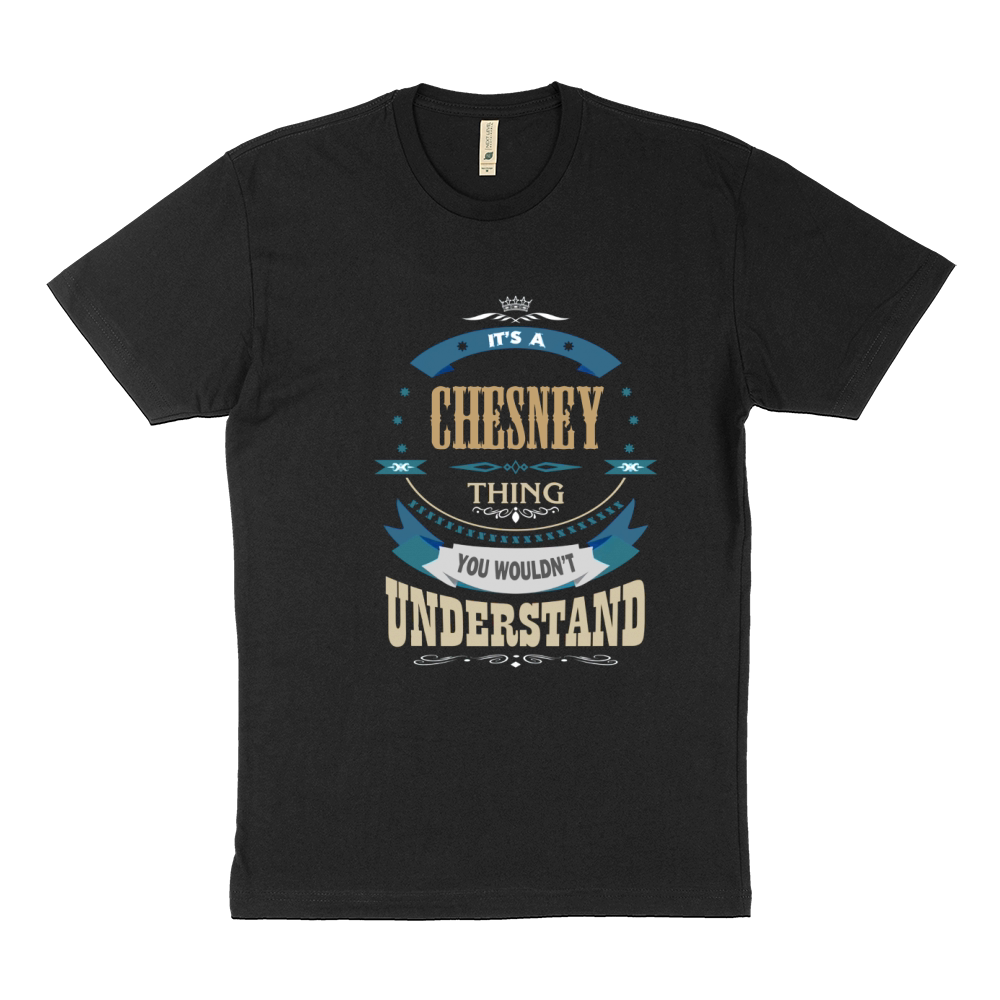 CHESNEY, It's a CHESNEY thing Sustainable T-Shirt